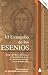 El Evangelio de los Esenios by Edmond Bordeaux Szekely El Evangelio de los Esenios by Edmond Bordeaux Szekely