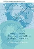 The High-Latitude Ionosphere and its Effects on Radio Propagation