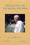 The Legacy of Zecharia Sitchin: The Shifting Paradigm The Legacy of Zecharia Sitchin: The Shifting Paradigm