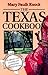 The Texas Cookbook: From Barbecue to Banquet―an Informal View of Dining and Entertaining the Texas Way (Volume 1) (Great American Cooking Series)