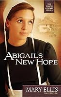 Abigail S New Hope Wayne County 1 By Mary Ellis