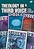 Theology in a Third Voice