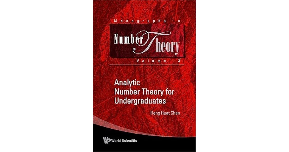 Analytic Number Theory for Undergraduates by Heng Huat Chan