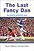 The Last Fancy Dan: The Duncan McKenzie Story