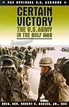 Certain Victory: The U.S. Army in the Gulf War