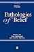 Pathologies of Belief (Readings in Mind and Language)