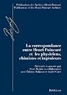 La correspondance entre Henri Poincaré et les physiciens, chimistes et ingénieurs (Publications des Archives Henri Poincaré Publications of the Henri Poincaré Archives) (French Edition)