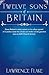 Twelve Sons of Britain: Gen...