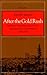 After the Gold Rush by Ralph Mann