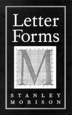 Letter Forms (Typophile Chap Books, 45.)