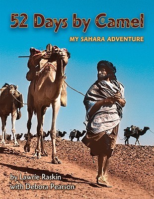 52 Days by Camel: My Sahara Adventure (Paperback)