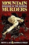 Mountain Murders: Homicide in the Rockies