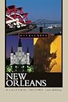 New Orleans: A Cultural History (Cityscapes) New Orleans: A Cultural History (Cityscapes)