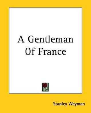 A Gentleman Of France (Paperback)