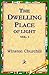 The Dwelling-Place of Light...