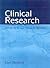 Clinical Research: What It Is and How It Works: .
