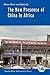The New Presence of China in Africa (European Association of Development Institutes Publications)