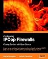 Configuring IPCop Firewalls: Closing Borders with Open Source