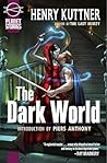 The Dark World by Henry Kuttner