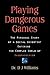 Playing Dangerous Games: The Personal Story of a Social Scientist Entering the Complex World of Sexual Sadomasochism