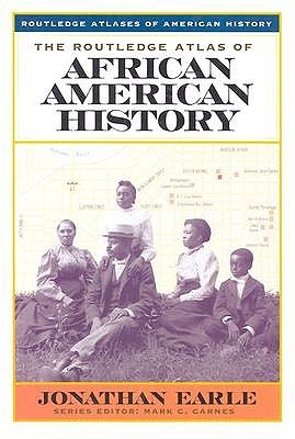 The Routledge Atlas of African American History (Routledge Atlases of American History)