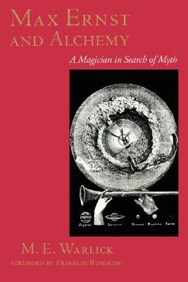 Max Ernst and Alchemy : A Magician in Search of Myth (Surrealist (Paperback)
