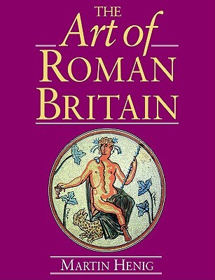 The Art of Roman Britain (Paperback)