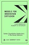 Models for Innovation Diffusion (Quantitative Applications in the Social Sciences) Models for Innovation Diffusion (Quantitative Applications in the Social Sciences)