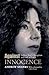Against Innocence: An Intro...