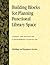 Building Blocks for Planning Functional Library Space