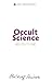 Occult Science: An Outline