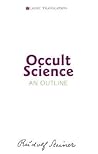 Occult Science: A...