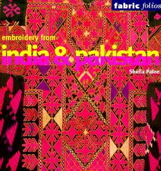 Embroidery from India and Pakistan (Fabric Folios)