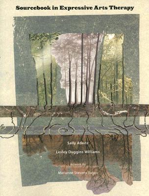 Sourcebook in Expressive Arts Therapy (Paperback)