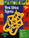 West Africa: Nigeria/Book With Stencils Bound Inside (Ancient and Living Cultures) West Africa: Nigeria/Book With Stencils Bound Inside (Ancient and Living Cultures)