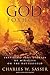 God in the Foxhole: Inspiring True Stories of Miracles on the Battlefield