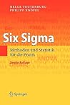 Six Sigma: Methoden und Statistik für die Praxis (German Edition) Six Sigma: Methoden und Statistik für die Praxis (German Edition)