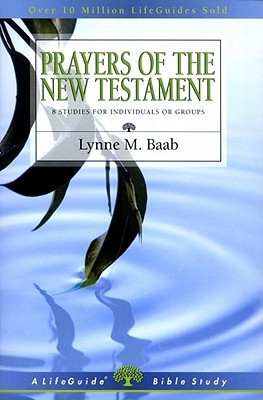 Prayers of the New Testament (LifeGuide Bible Studies)