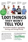 1,001 Things They Won't Tell You: An Insider s Guide to Spending, Saving, and Living Wisely