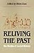Reliving the Past by Olivier Zunz