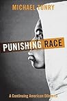 Punishing Race: A...
