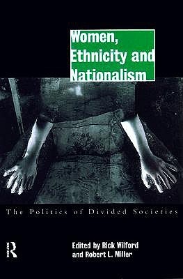Women, Ethnicity and Nationalism (Paperback)