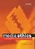 Media Ethics: An Introducti...