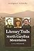Literary Trails of the North Carolina Mountains by Georgann Eubanks