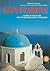 Santorini: A Guide to the Island and its Archaeological Treasures (Ekdotike Athenon Travel Guides)