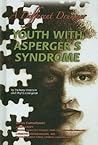 Youth with Asperger's Syndrome: A Different Drummer (Helping Youth With Mental, Physical, and Social Disabilities)