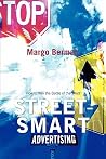 Street-Smart Advertising: How to Win the Battle of the Buzz