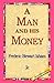 A Man and His Money by Frederic Stewart Isham