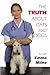 Truth About Cats & Dogs by Emma Milne