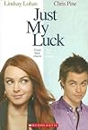 Just My Luck by Laurie Calkhoven Just My Luck by Laurie Calkhoven